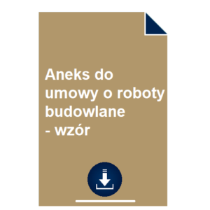 aneks-do-umowy-o-roboty-budowlane-wzor