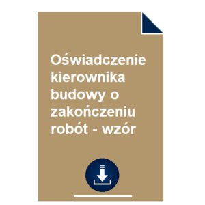 oswiadczenie-kierownika-budowy-o-zakonczeniu-robot-wzor