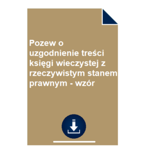 pozew-o-uzgodnienie-tresci-ksiegi-wieczystej-z-rzeczywistym-stanem-prawnym-wzor