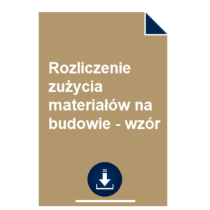 rozliczenie-zuzycia-materialow-na-budowie-wzor