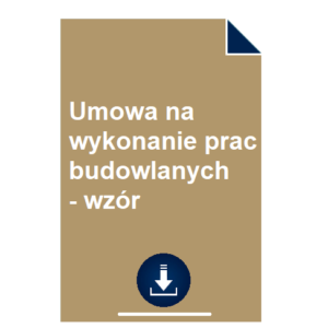 umowa-na-wykonanie-prac-budowlanych-wzor