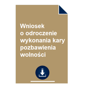 wniosek-o-odroczenie-wykonania-kary-pozbawienia-wolnosci
