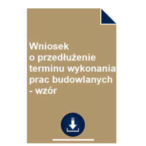 wniosek-o-przedluzenie-terminu-wykonania-prac-budowlanych-wzor