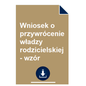 wniosek-o-przywrocenie-wladzy-rodzicielskiej-wzor