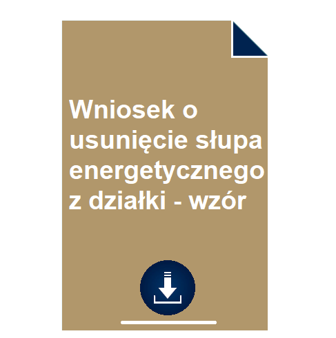 wniosek-o-usuniecie-slupa-energetycznego-z-dzialki-wzor-pdf-doc-przyklad