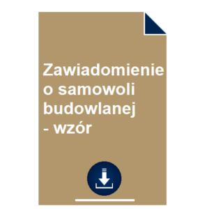 zawiadomienie-o-samowoli-budowlanej-wzor