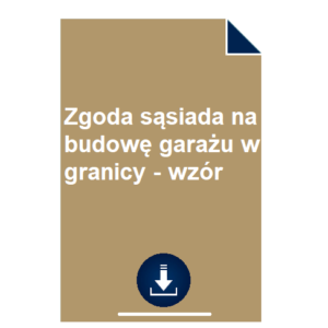 zgoda-sasiada-na-budowe-garazu-w-granicy-wzor-pdf