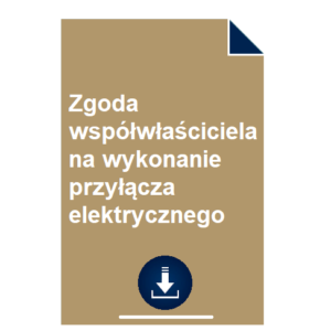 zgoda-wspolwlasciciela-na-wykonanie-przylacza-elektrycznego-wzor