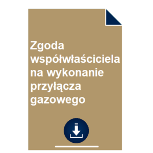 zgoda-wspolwlasciciela-na-wykonanie-przylacza-gazowego-wzor