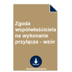 zgoda-wspolwlasciciela-na-wykonanie-przylacza-wzor