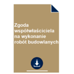 zgoda-wspolwlasciciela-na-wykonanie-robot-budowlanych-wzor