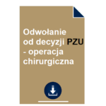 odwolanie-od-decyzji-pzu-operacja-chirurgiczna-wzor-przyklad