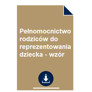 pelnomocnictwo-rodzicow-do-reprezentowania-dziecka-wzor-pdf-doc