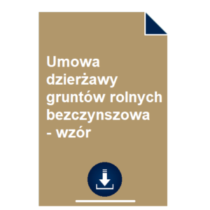 umowa-dzierzawy-gruntow-rolnych-bezczynszowa-wzor