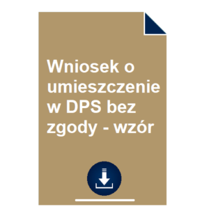 wniosek-o-umieszczenie-w-dps-bez-zgody-wzor-pdf-doc-przyklad
