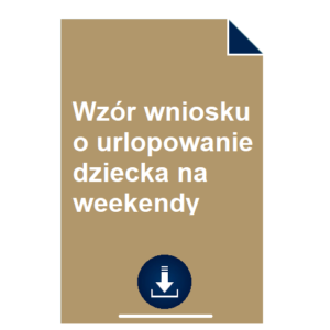 wzor-wniosku-o-urlopowanie-dziecka-na-weekendy-przyklad