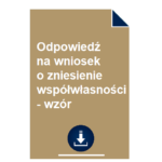 odpowiedz-na-wniosek-o-zniesienie-wspolwlasnosci-wzor
