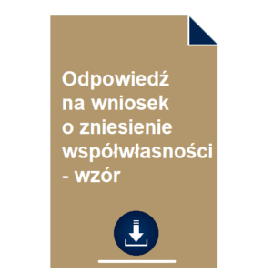 odpowiedz-na-wniosek-o-zniesienie-wspolwlasnosci-wzor