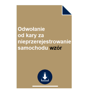 odwolanie-od-kary-za-nieprzerejestrowanie-samochodu-wzor-pdf-doc