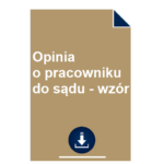 opinia-o-pracowniku-do-sadu-wzor