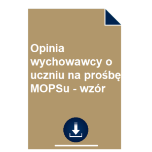 opinia-wychowawcy-o-uczniu-na-prosbe-mopsu-wzor