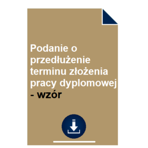 podanie-o-przedluzenie-terminu-zlozenia-pracy-dyplomowej-wzor