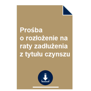 prosba-o-rozlozenie-na-raty-zadluzenia-z-tytulu-czynszu-wzor