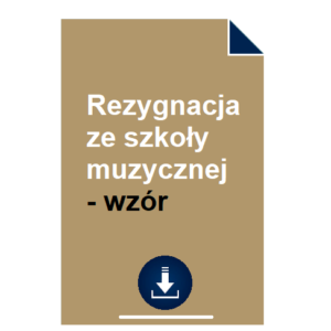 rezygnacja-ze-szkoly-muzycznej-wzor