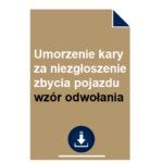 umorzenie-kary-za-niezgloszenie-zbycia-pojazdu-wzor-odwolania