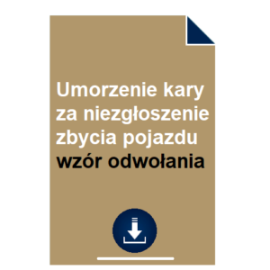 umorzenie-kary-za-niezgloszenie-zbycia-pojazdu-wzor-odwolania
