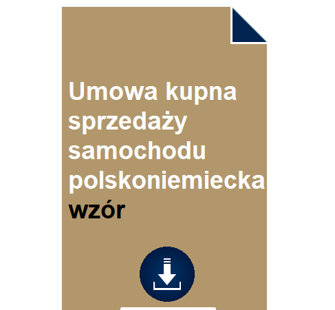umowa-kupna-sprzedazy-samochodu-polskoniemiecka-wzor-pdf-doc