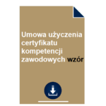 umowa-uzyczenia-certyfikatu-kompetencji-zawodowych-wzor-pdf-doc