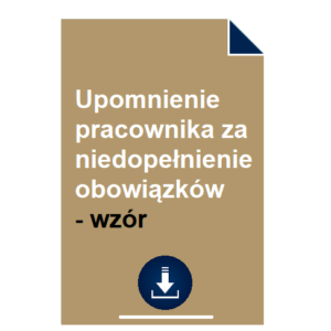 upomnienie-pracownika-za-niedopelnienie-obowiazkow-wzor