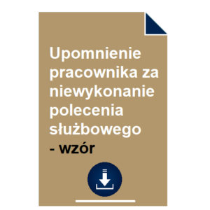 upomnienie-pracownika-za-niewykonanie-polecenia-sluzbowego-wzor