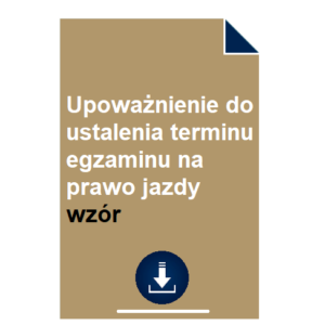upowaznienie-do-ustalenia-terminu-egzaminu-na-prawo-jazdy-wzor-pdf-doc