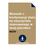 wniosek-o-kontynuacje-stazu-na-nauczyciela-mianowanego-w-innej-placowce-wzor
