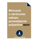 wniosek-o-skrocenie-zakazu-prowadzenia-pojazdow-wzor-pdf-doc