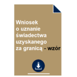 wniosek-o-uznanie-swiadectwa-uzyskanego-za-granica-wzor