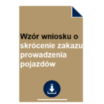 wzor-wniosku-o-skrocenie-zakazu-prowadzenia-pojazdow-pdf-doc