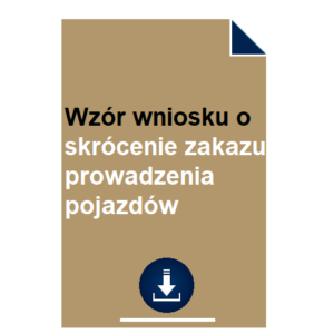 wzor-wniosku-o-skrocenie-zakazu-prowadzenia-pojazdow-pdf-doc