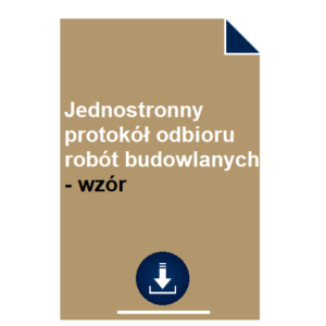 jednostronny-protokol-odbioru-robot-budowlanych-wzor