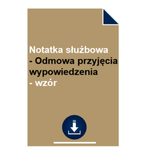 notatka-sluzbowa-odmowa-przyjecia-wypowiedzenia-wzor