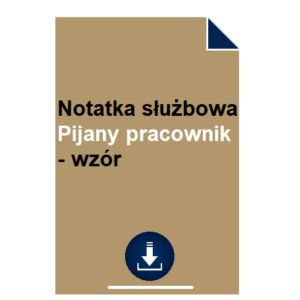 notatka-sluzbowa-pijany-pracownik-wzor