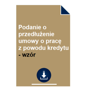 podanie-o-przedluzenie-umowy-o-prace-z-powodu-kredytu-wzor