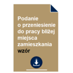 podanie-o-przeniesienie-do-pracy-blizej-miejsca-zamieszkania-wzor