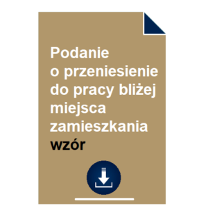 podanie-o-przeniesienie-do-pracy-blizej-miejsca-zamieszkania-wzor