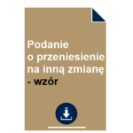 podanie-o-przeniesienie-na-inna-zmiane-wzor