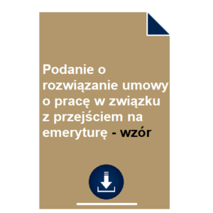 podanie-o-rozwiazanie-umowy-o-prace-w-zwiazku-z-przejsciem-na-emeryture-wzor