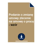 podanie-o-zmiane-umowy-zlecenie-na-umowe-o-prace-wzor