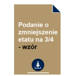 podanie-o-zmniejszenie-etatu-na-3-4-wzor